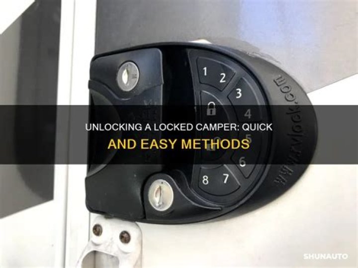 How do I open my locked camper door?