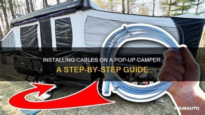 Where does the cable for the pop up camper come from?